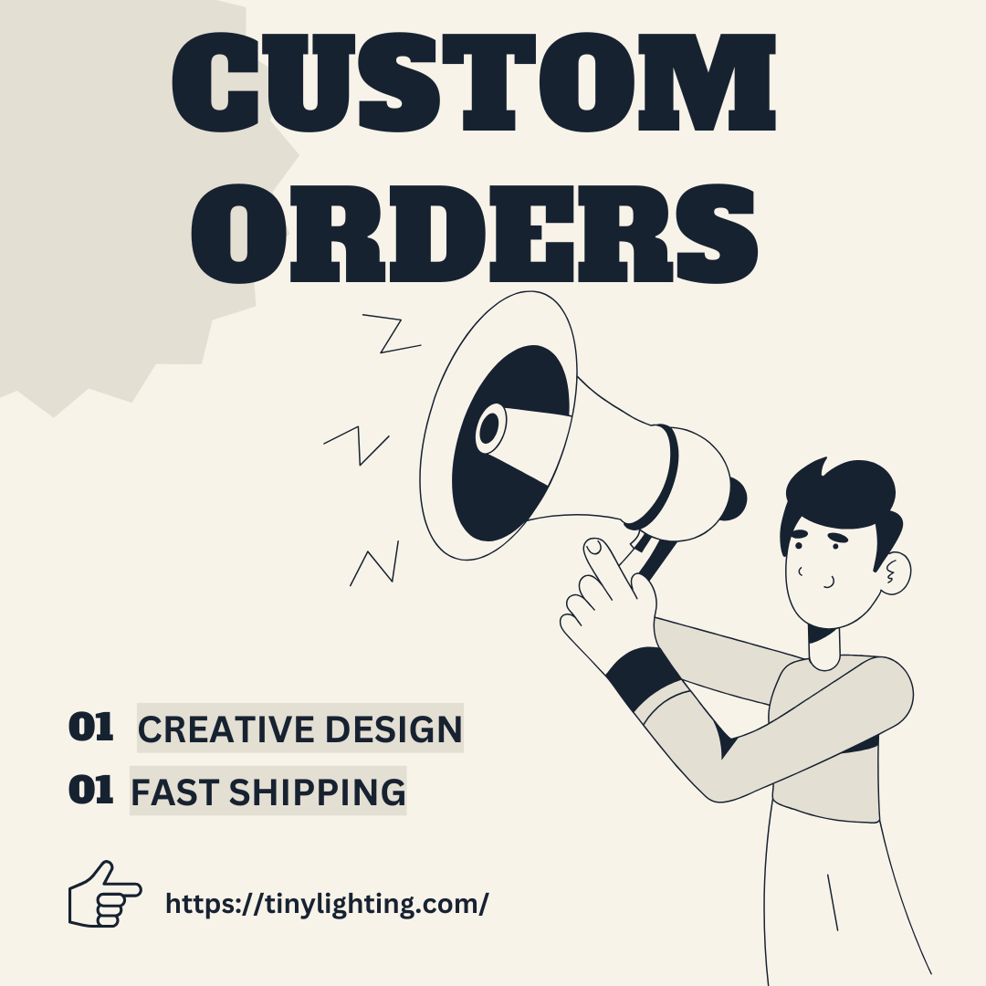 Custom orders